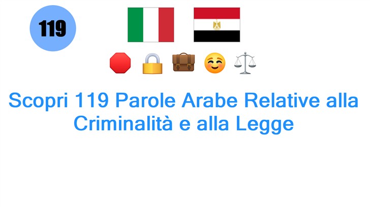 Scopri 119 Parole Arabe Relative alla Criminalità e alla Legge